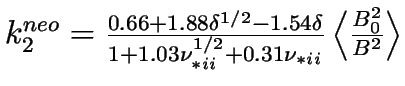 $\left\langle \frac{B_{0}^{2}}{B^{2}}\right\rangle
=\frac{1+1.5\delta \left( \delta +\left( 1+0.25\delta ^{2}\right)
dR_{0}/dr\right) }{1+0.5\delta dR_{0}/dr}$